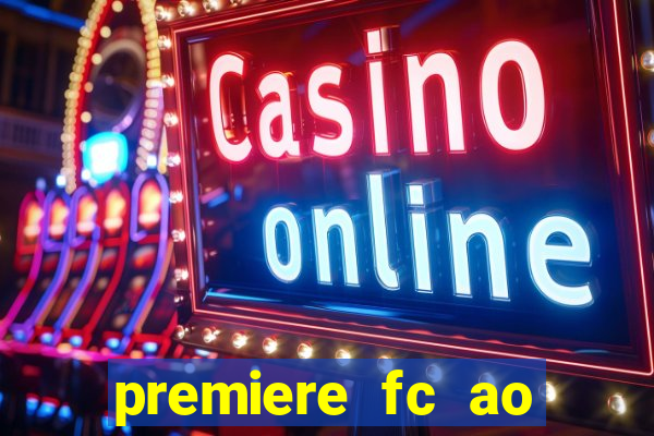 premiere fc ao vivo gratis